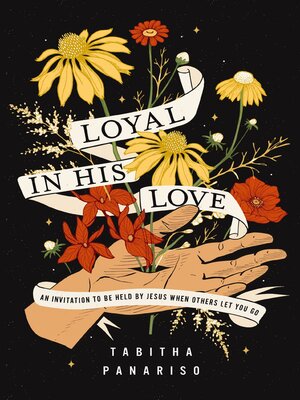 cover image of Loyal in His Love